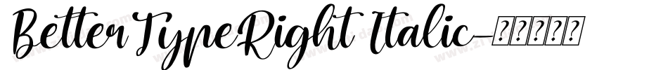 BetterTypeRight Italic字体转换